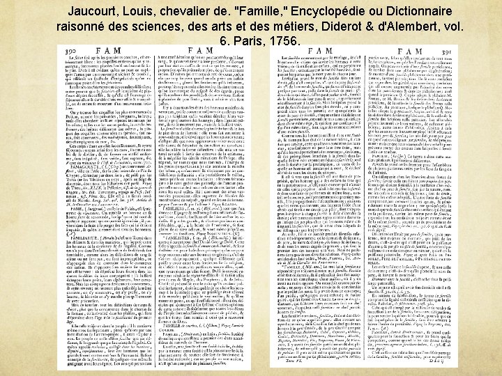 Jaucourt, Louis, chevalier de. "Famille, " Encyclopédie ou Dictionnaire raisonné des sciences, des arts