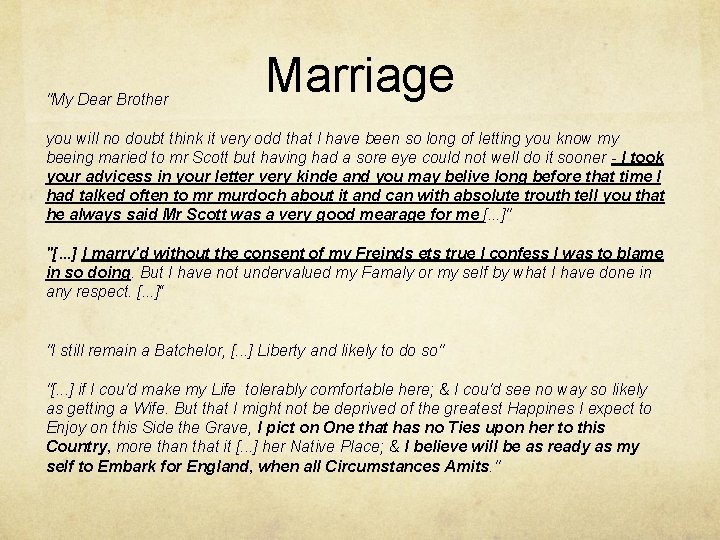 "My Dear Brother Marriage you will no doubt think it very odd that I