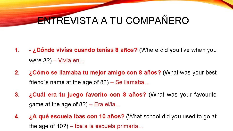 ENTREVISTA A TU COMPAÑERO 1. - ¿Dónde vivías cuando tenías 8 años? (Where did ENTREVISTA A TU COMPAÑERO 1. - ¿Dónde vivías cuando tenías 8 años? (Where did