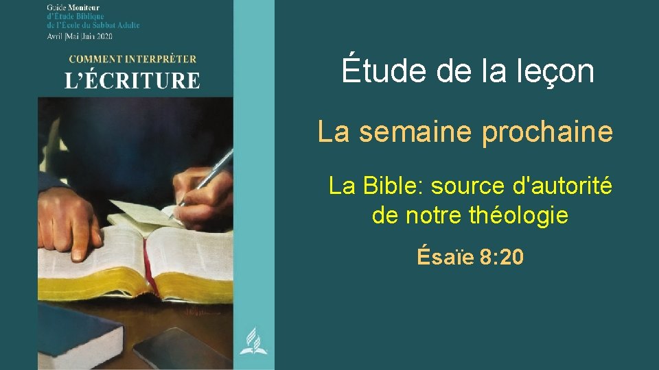 Étude de la leçon La semaine prochaine La Bible: source d'autorité de notre théologie