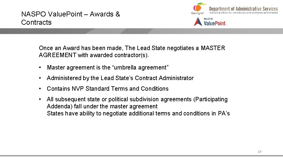 NASPO Value. Point – Awards & Contracts Once an Award has been made, The