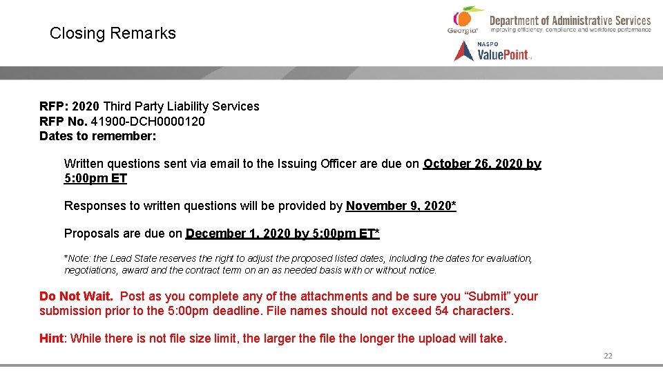 Closing Remarks RFP: 2020 Third Party Liability Services RFP No. 41900 -DCH 0000120 Dates