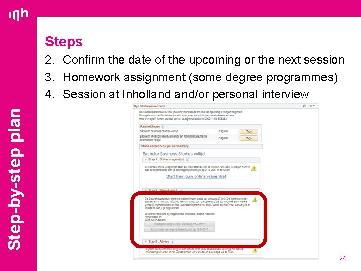 Steps Step-by-step plan 2. Confirm the date of the upcoming or the next session