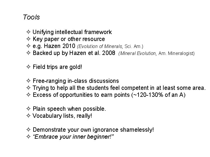 Tools ² Unifying intellectual framework ² Key paper or other resource ² e. g.