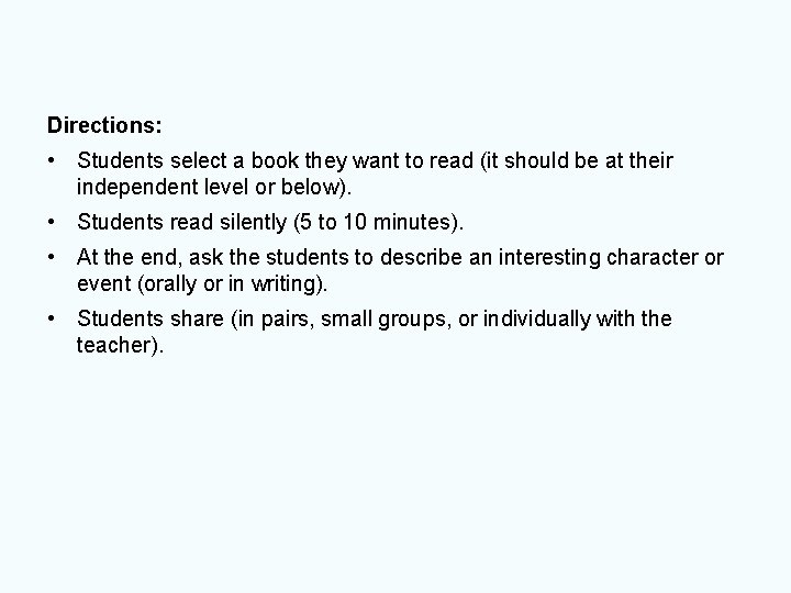 Directions: • Students select a book they want to read (it should be at