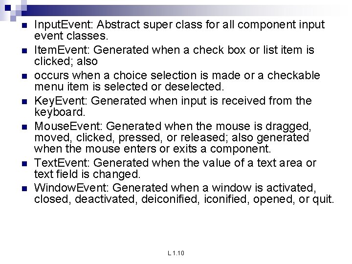n n n n Input. Event: Abstract super class for all component input event