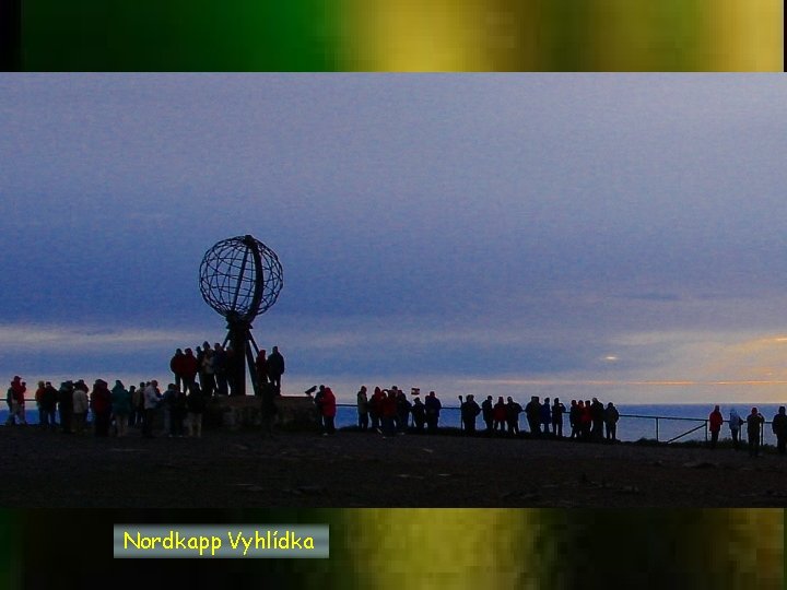 Nordkapp Vyhlídka 