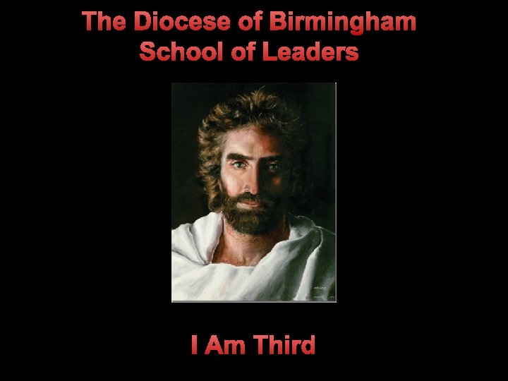 The Diocese of Birmingham So. L School of Leaders I Am Third 24 