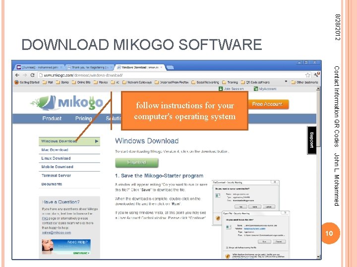 8/28/2012 DOWNLOAD MIKOGO SOFTWARE Contact Information QR Codes follow instructions for your computer's operating