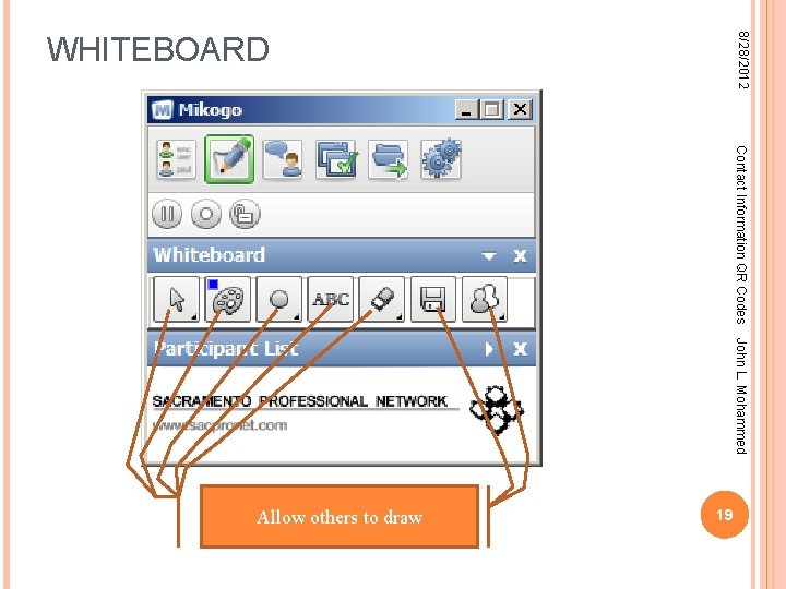 8/28/2012 WHITEBOARD Contact Information QR Codes John L. Mohammed Save Allow Select whiteboard Choose