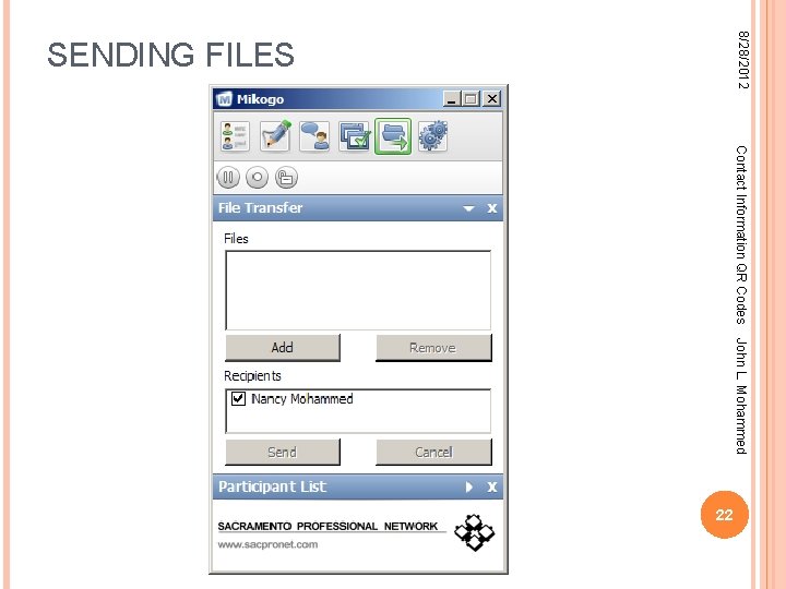 8/28/2012 SENDING FILES Contact Information QR Codes John L. Mohammed 22 