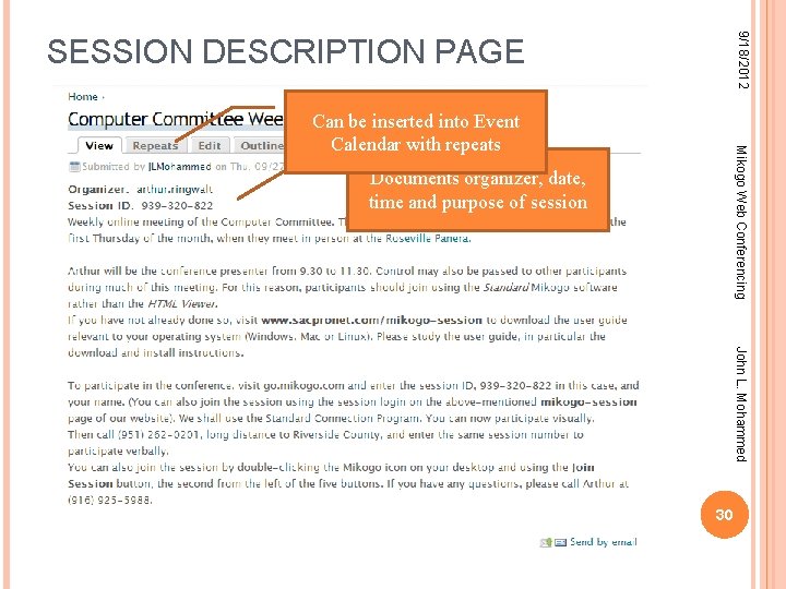 9/18/2012 SESSION DESCRIPTION PAGE Mikogo Web Conferencing Can be inserted into Event Calendar with