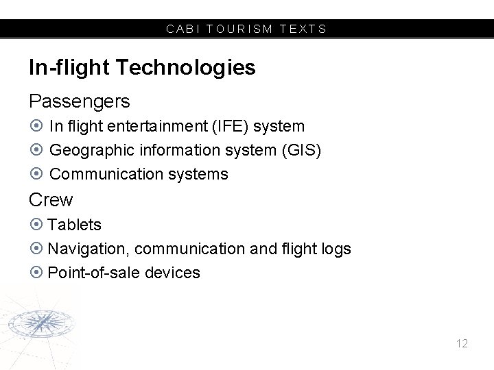 CABI TOURISM TEXTS In-flight Technologies Passengers In flight entertainment (IFE) system Geographic information system