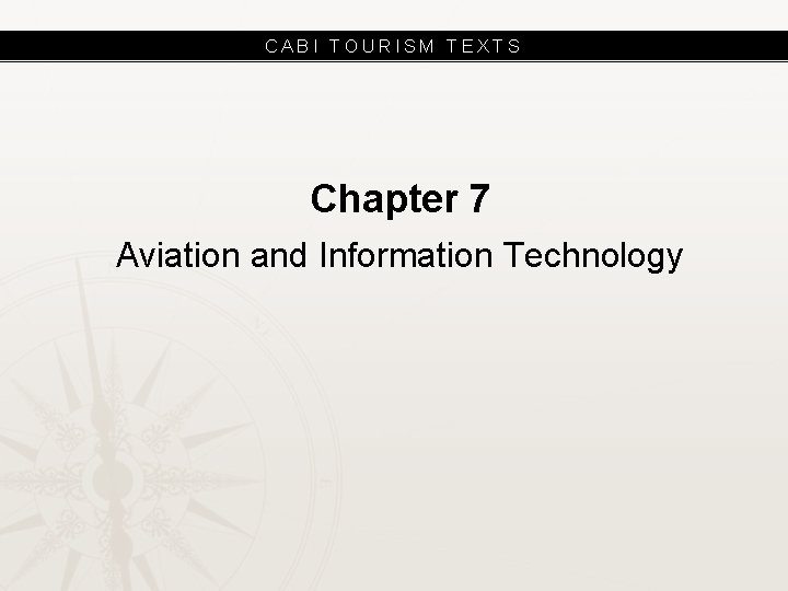 CABI TOURISM TEXTS Chapter 7 Aviation and Information Technology 