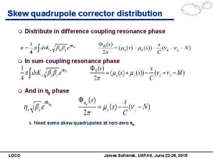 Skew quadrupole corrector distribution m Distribute in difference coupling resonance phase m In sum