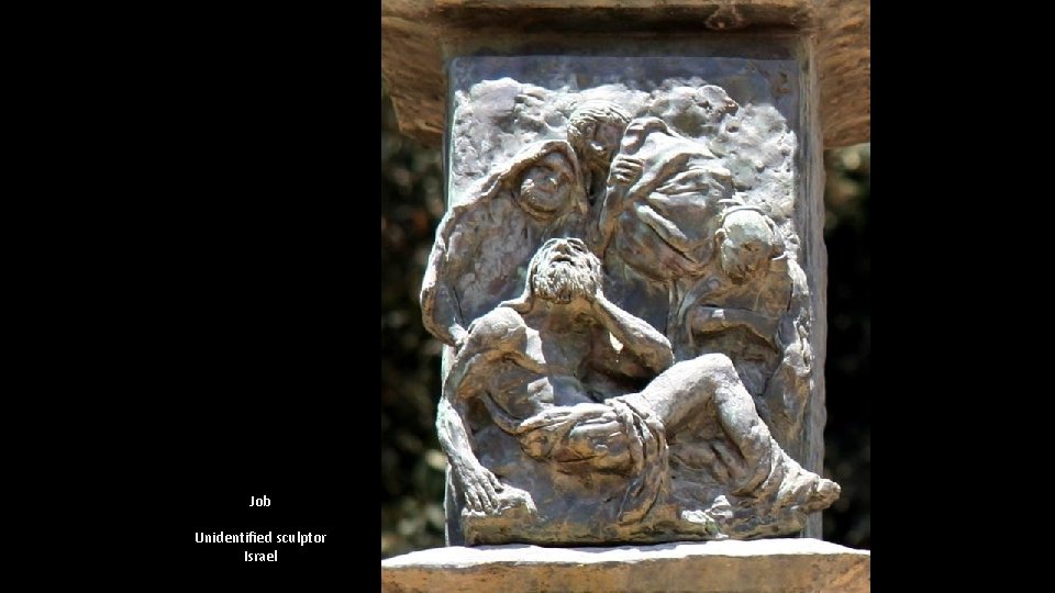 Job Unidentified sculptor Israel 