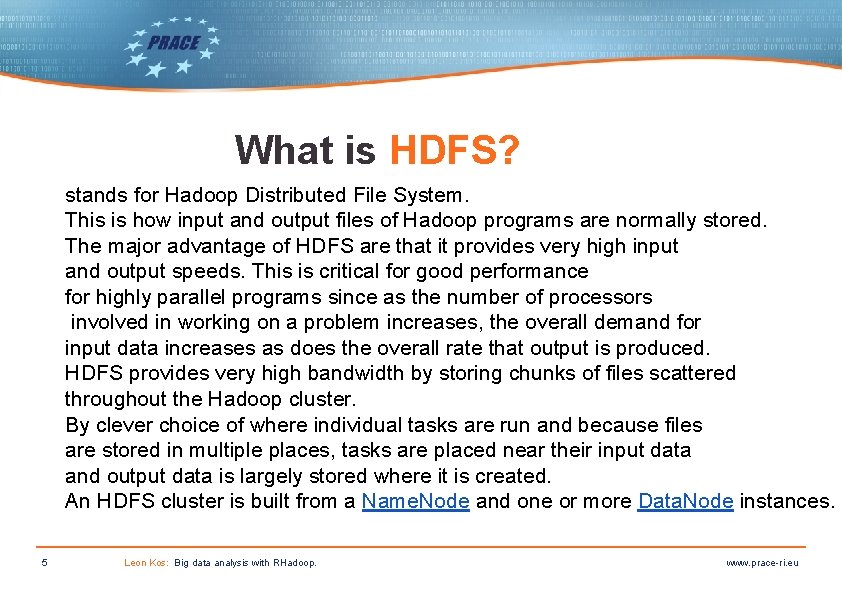What is HDFS? stands for Hadoop Distributed File System. This is how input and What is HDFS? stands for Hadoop Distributed File System. This is how input and