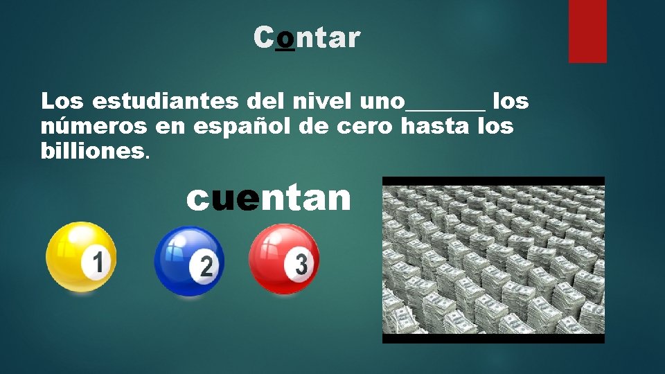 Contar Los estudiantes del nivel uno_______ los números en español de cero hasta los