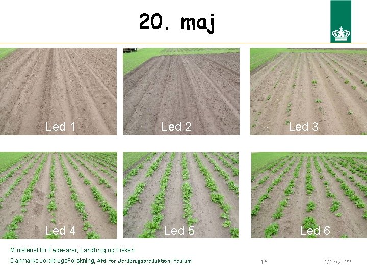 20. maj Led 1 Led 2 Led 4 Led 5 Led 3 Led 6