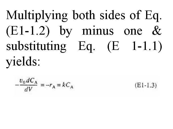 Multiplying both sides of Eq. (E 1 -1. 2) by minus one & substituting