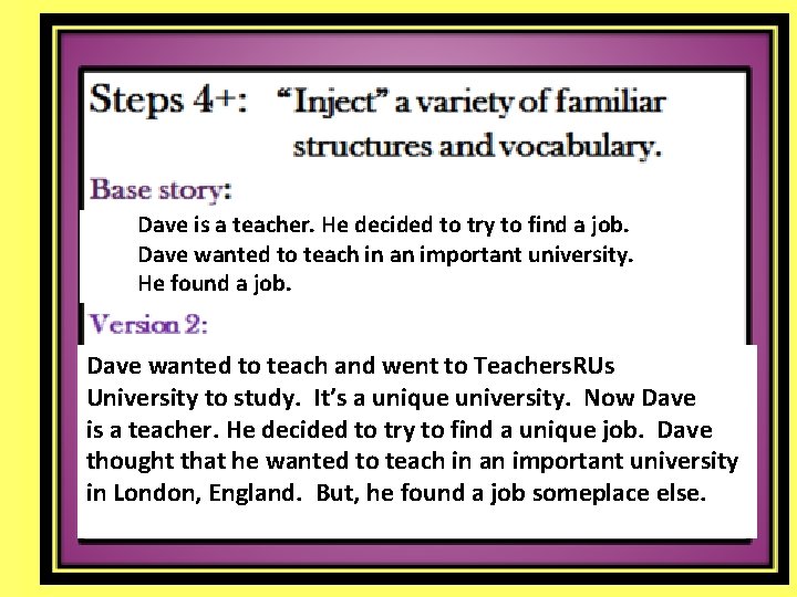 Dave is a teacher. He decided to try to find a job. Dave wanted