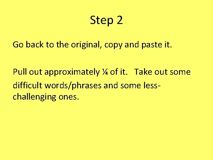 Step 2 Go back to the original, copy and paste it. Pull out approximately