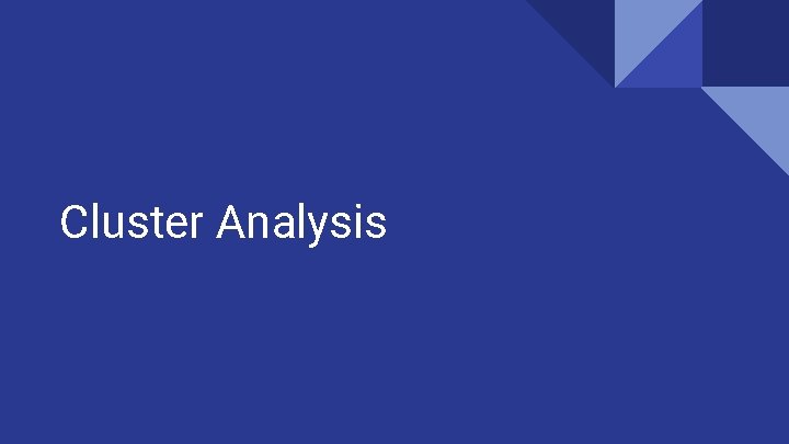 Cluster Analysis 