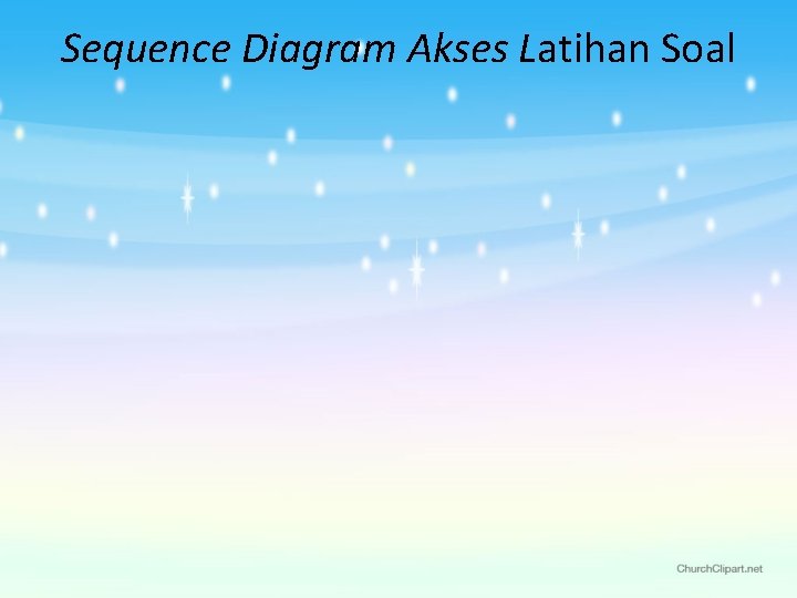 Sequence Diagram Akses Latihan Soal 