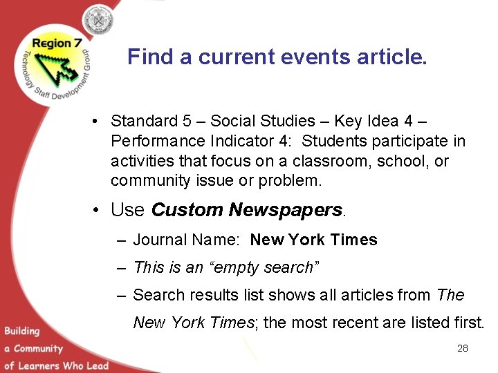 Find a current events article. • Standard 5 – Social Studies – Key Idea