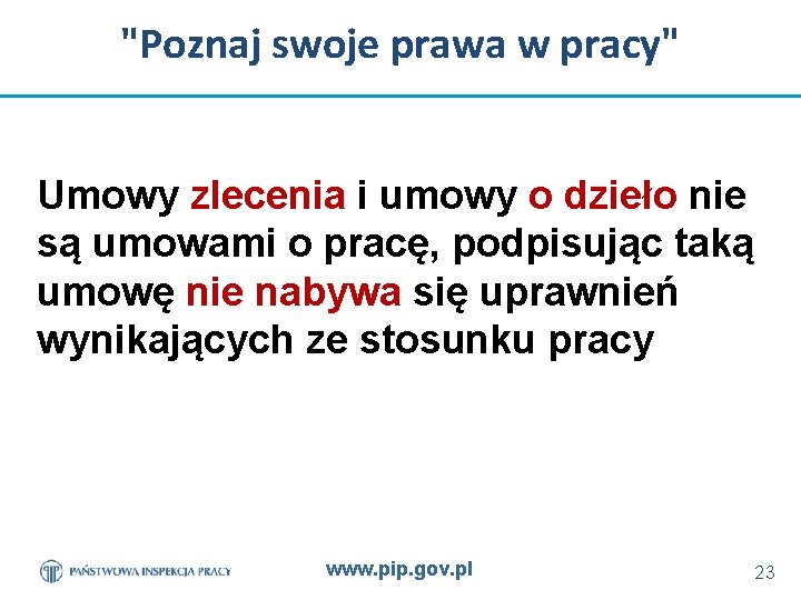 "Poznaj swoje prawa w pracy" Umowy zlecenia i umowy o dzieło nie są umowami