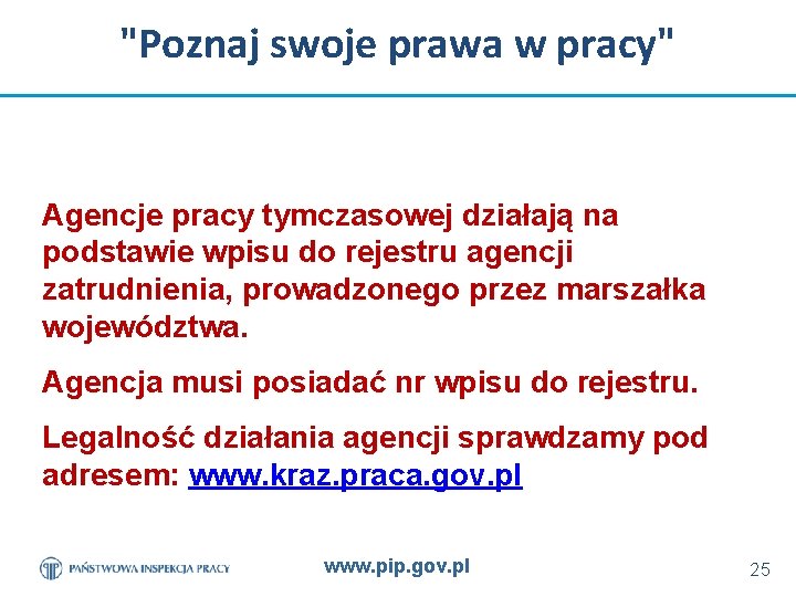 "Poznaj swoje prawa w pracy" Agencje pracy tymczasowej działają na podstawie wpisu do rejestru