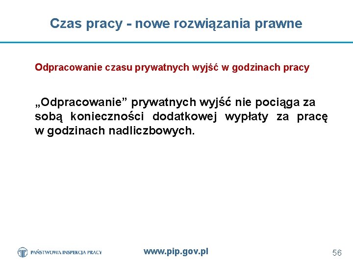 Czas pracy - nowe rozwiązania prawne Odpracowanie czasu prywatnych wyjść w godzinach pracy „Odpracowanie”