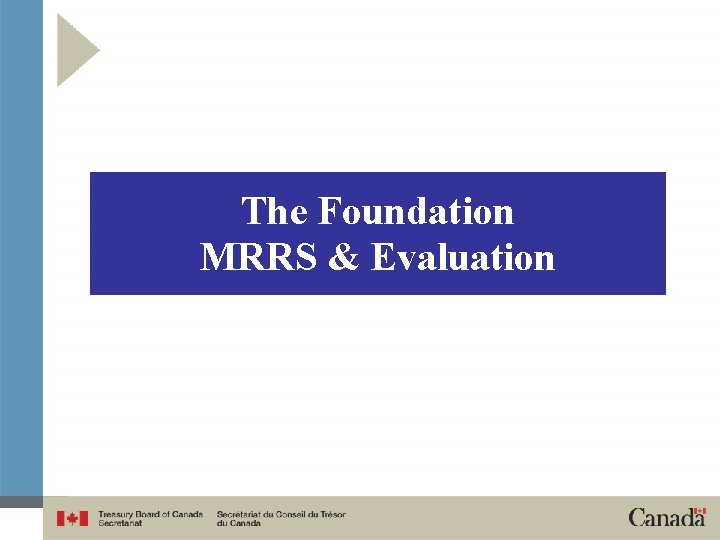 The Foundation MRRS & Evaluation 
