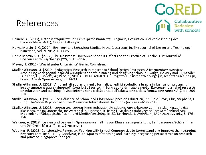 References Helmke, A. (2012), Unterrichtsqualität und Lehrerprofessionalität. Diagnose, Evaluation und Verbesserung des Unterrichts (4.