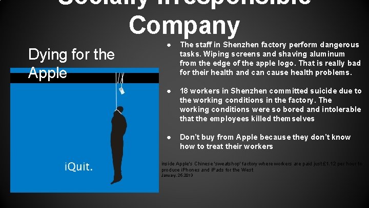 Socially Irresponsible Company Dying for the Apple ● The staff in Shenzhen factory perform