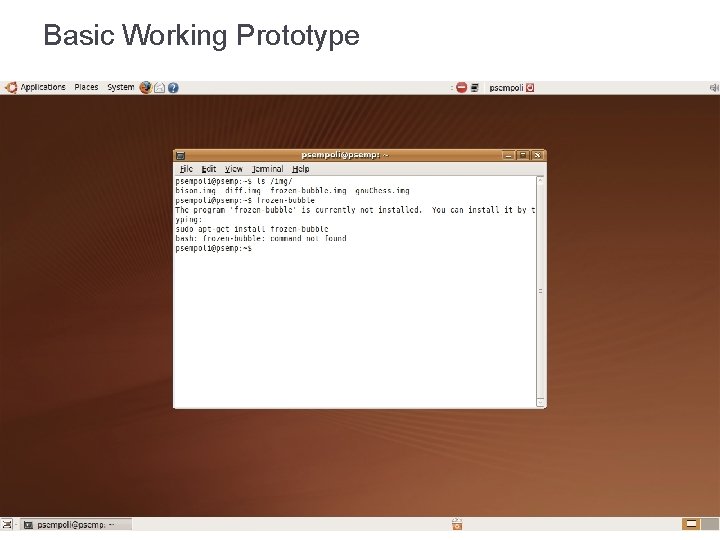 Basic Working Prototype Basic Working Prototype