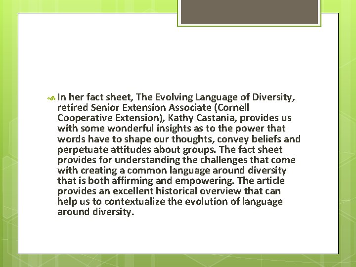  In her fact sheet, The Evolving Language of Diversity, retired Senior Extension Associate