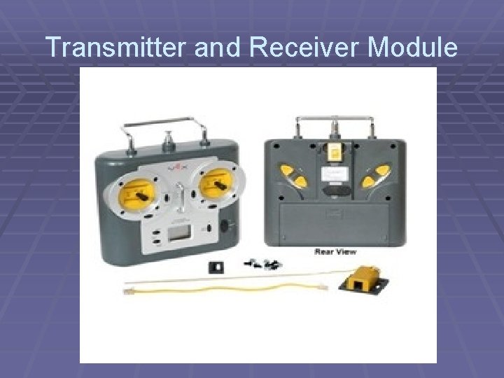 Transmitter and Receiver Module Transmitter and Receiver Module