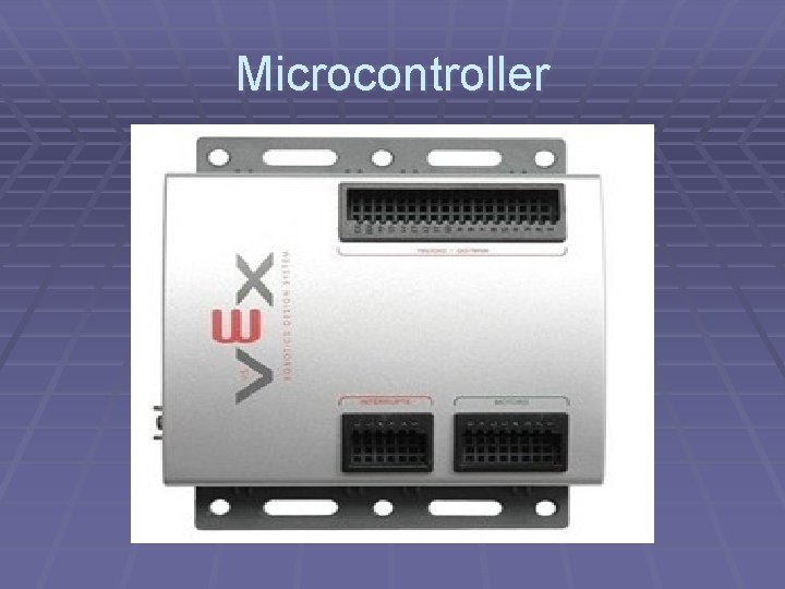 Microcontroller Microcontroller