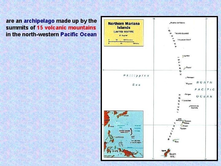 are an archipelago made up by the summits of 15 volcanic mountains in the