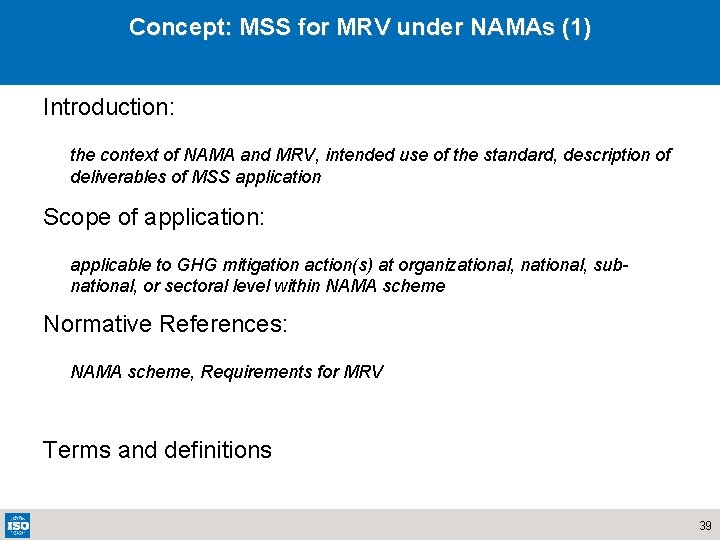 Concept: MSS for MRV under NAMAs (1) Introduction: the context of NAMA and MRV,