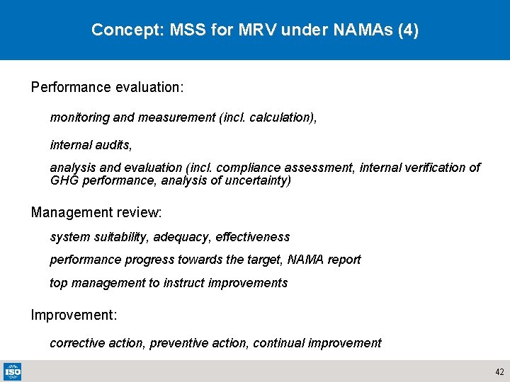 Concept: MSS for MRV under NAMAs (4) Performance evaluation: monitoring and measurement (incl. calculation),