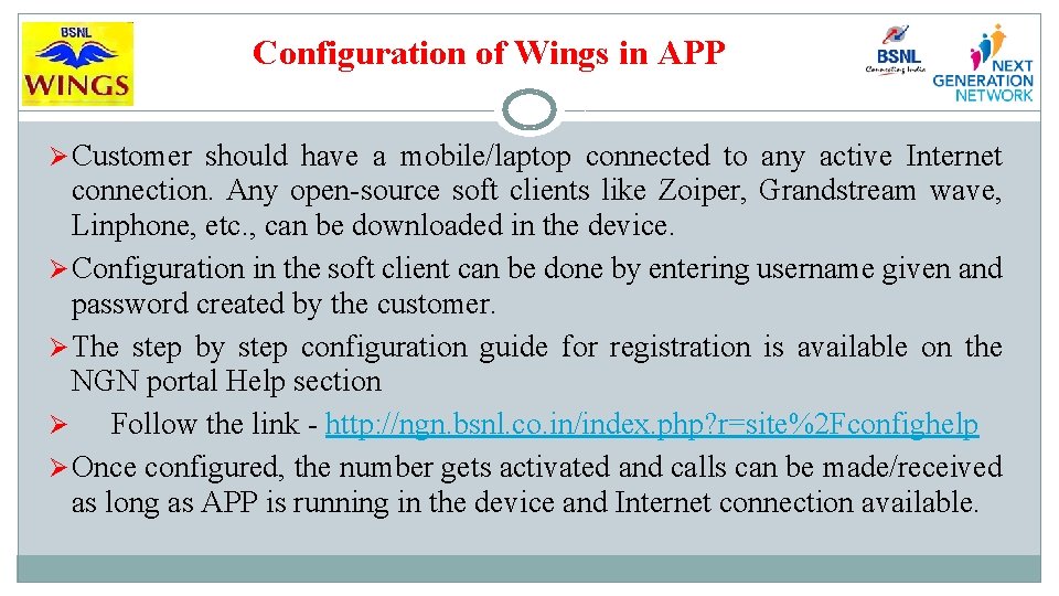 Configuration of Wings in APP Ø Customer should have a mobile/laptop connected to any
