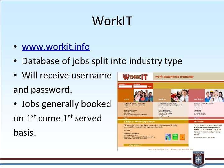 Work. IT • www. workit. info • Database of jobs split into industry type