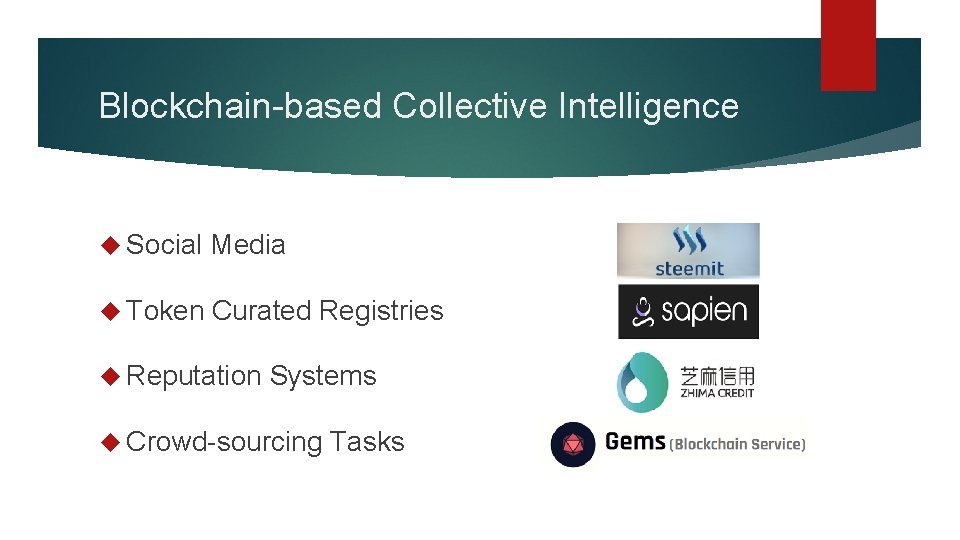 Blockchain-based Collective Intelligence Social Media Token Curated Registries Reputation Systems Crowd-sourcing Tasks 