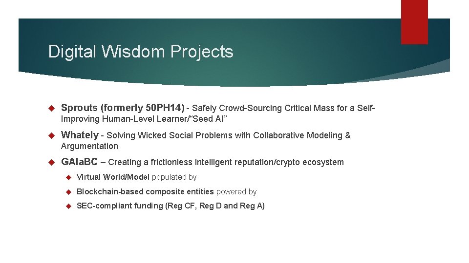 Digital Wisdom Projects Sprouts (formerly 50 PH 14) - Safely Crowd-Sourcing Critical Mass for