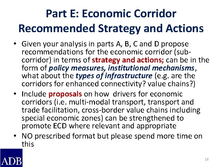 Part E: Economic Corridor Recommended Strategy and Actions • Given your analysis in parts