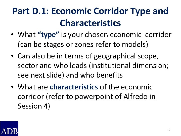 Part D. 1: Economic Corridor Type and Characteristics • What “type” is your chosen