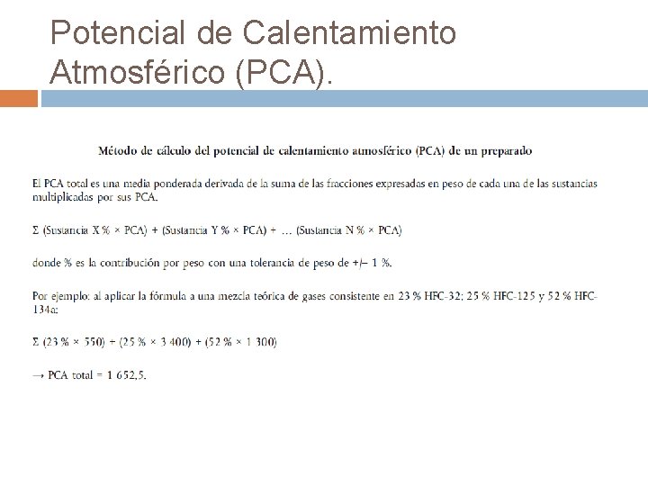 Potencial de Calentamiento Atmosférico (PCA). 