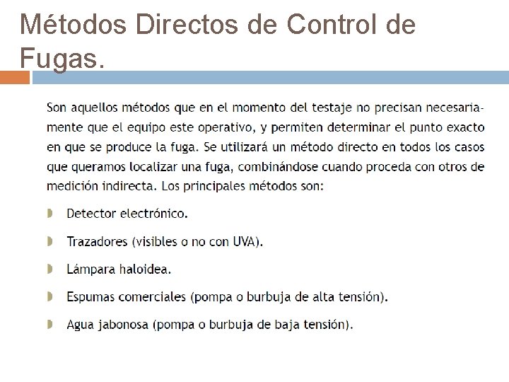 Métodos Directos de Control de Fugas. 